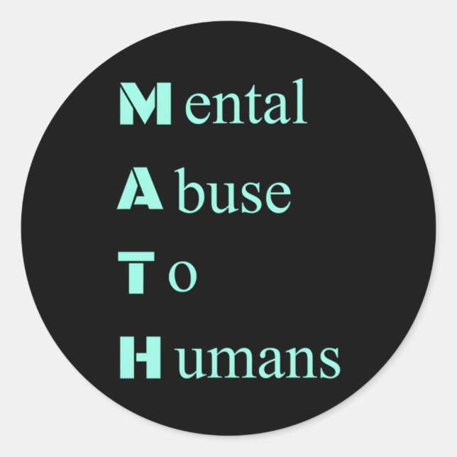 I E Math Sucks Tal Abuse Humour Joke N Classic Round Sticker (Front)