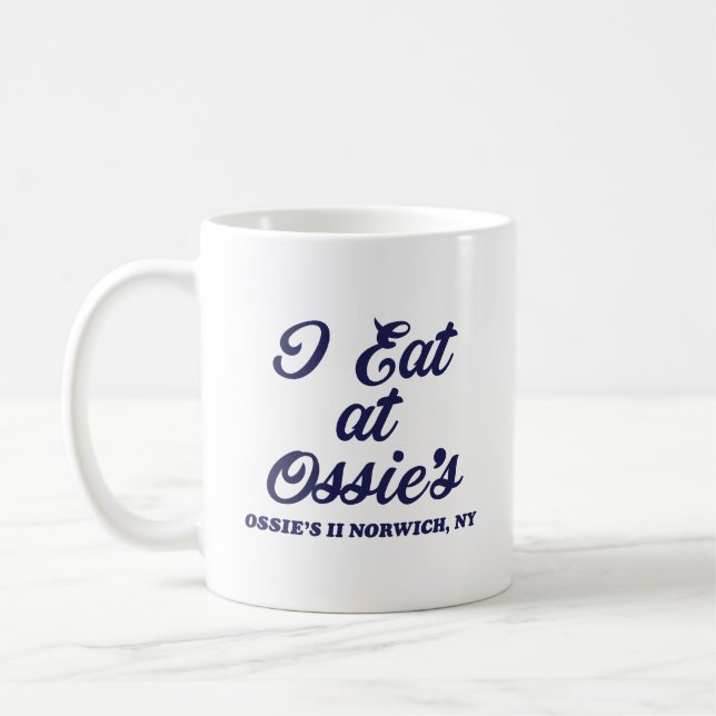 I Eat at Ossie's Mug (Left)