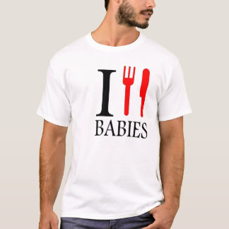 I Eat Babies T-Shirt