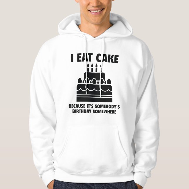 I Eat Cake Hoodie (Front)