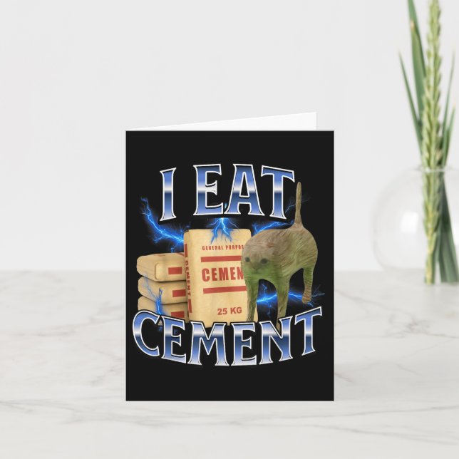 I Eat Cement Cursed Cat Funny Oddly Specific Meme  Card (Front)