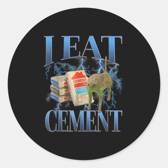 I Eat Cement Cursed Cat Funny Oddly Specific Meme  Classic Round Sticker (Front)
