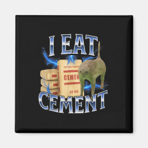 I Eat Cement Cursed Cat Funny Oddly Specific Meme  Magnet