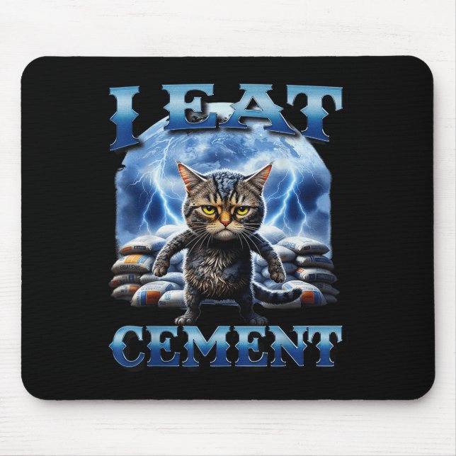 I Eat Cement Cursed Cat Funny Oddly Specific Meme  Mouse Mat (Front)