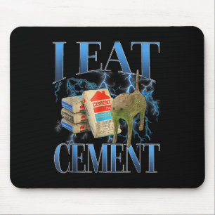 I Eat Cement Cursed Cat Funny Oddly Specific Meme Mouse Mat