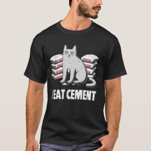 I Eat Cement Cursed Cat Meme Pun Humour Joke Men W T-Shirt