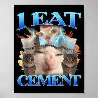 I Eat Cement Funny Cat Meme Men Women Kids Humor