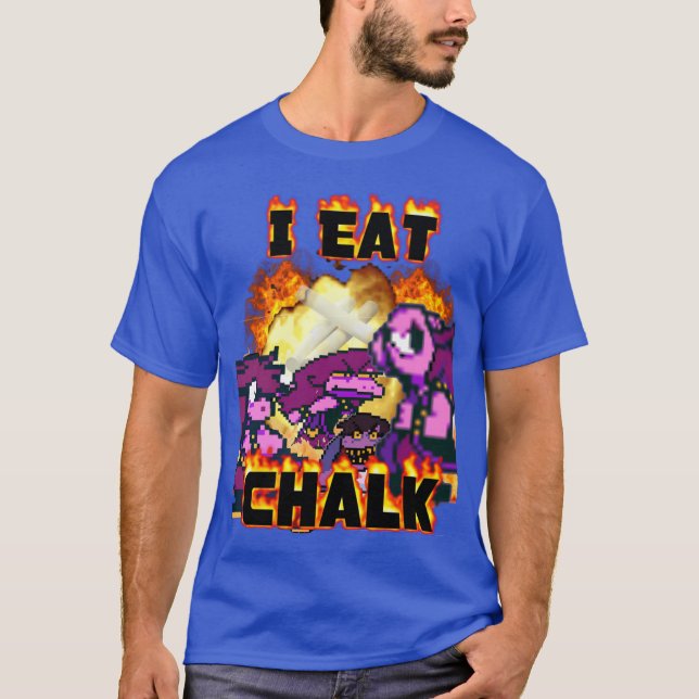 I Eat Chalk Susie Deltarune funny gift T-Shirt (Front)