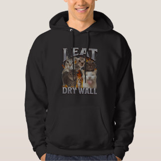 I Eat Dry Wall Funny Cat Meme Bootleg Graphic Hoodie