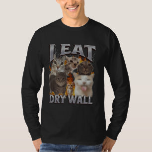 I Eat Dry Wall Funny Cat Meme Bootleg Graphic T-Shirt