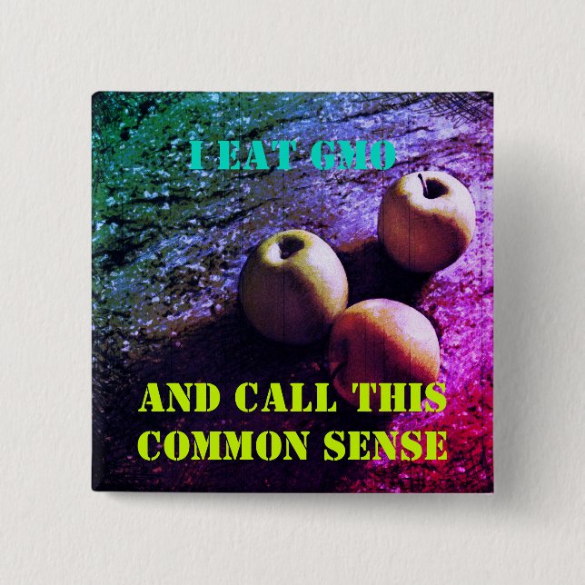 I eat GMO Button Badge (Front)