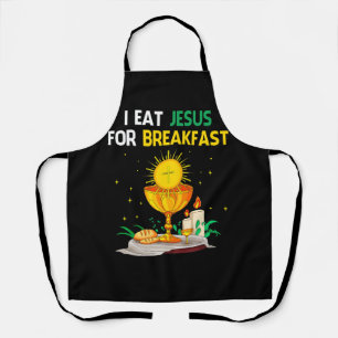 I Eat Jesus For Breakfast Catholic Communion Catho Apron
