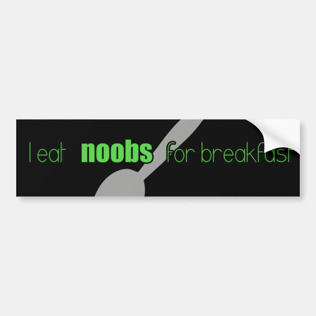 I eat N00bs for Breakfast Bumper Sticker (Front)