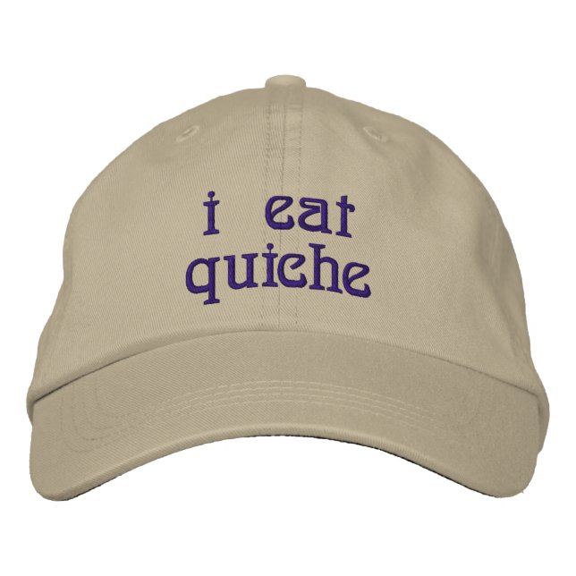 I Eat Quiche Embroidered Hat (Front)