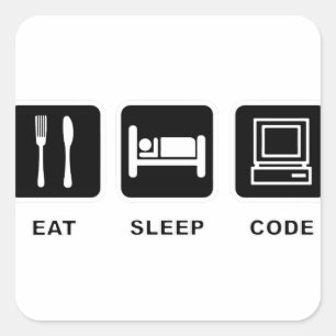 I eat, sleep and code square sticker