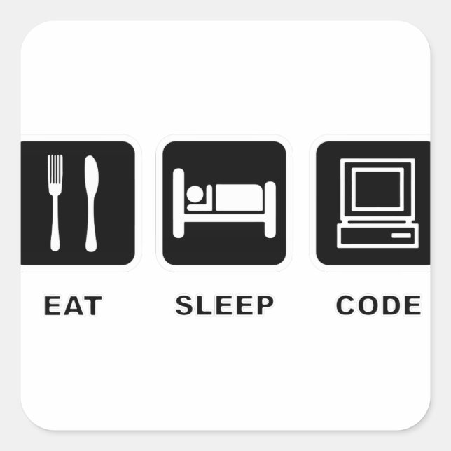 I eat, sleep and code square sticker (Front)