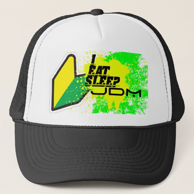 I eat, sleep jdm trucker hat (Front)