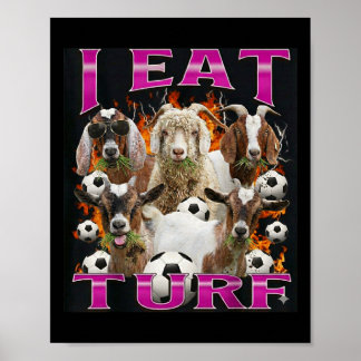 I Eat Turf Funny Goat Bootleg Graphic Style Retro  Poster
