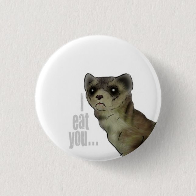 I eat you 3 cm round badge (Front)
