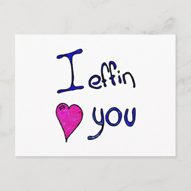I effin heart you postcard (Front)
