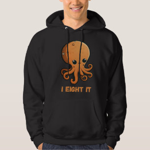 I Eight It Octopus Squid Coral Tentacles Calamar Hoodie