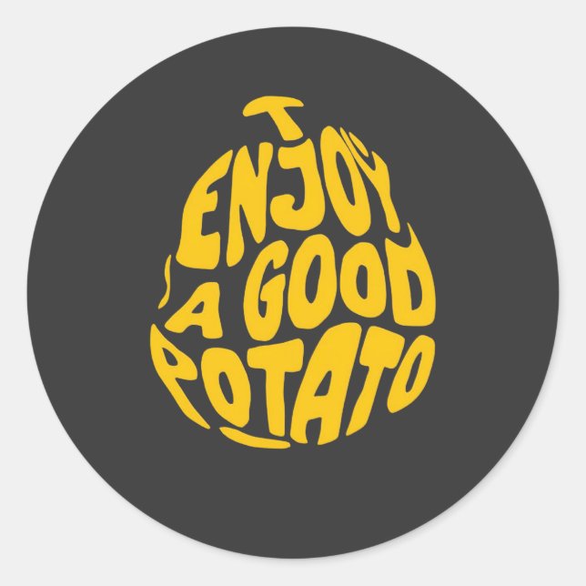 I enjoy a good potato  classic round sticker (Front)