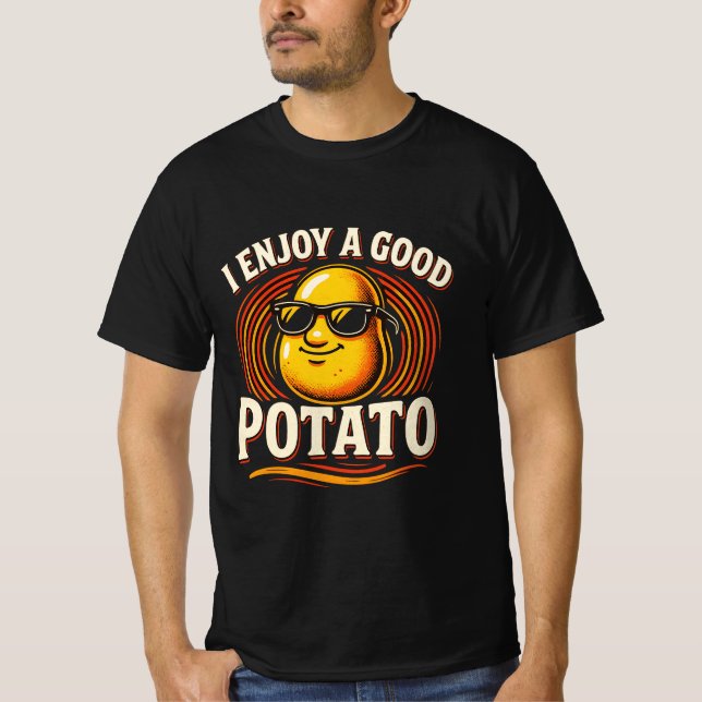 I Enjoy A Good Potato T-Shirt, Potato Lover Gift T-Shirt (Front)