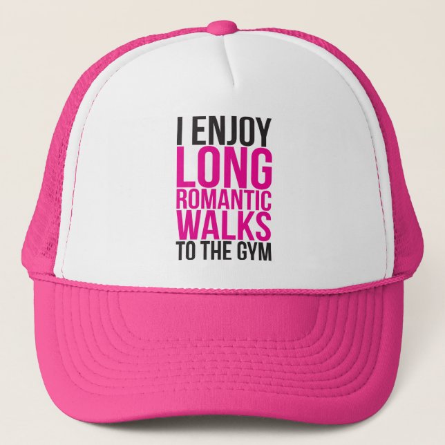 I Enjoy Long Romantic Walks To The Gym Trucker Hat (Front)