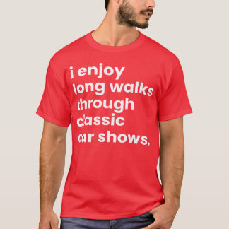 I Enjoy Long Romc Walkshroughhe Car Show boy T-Shirt