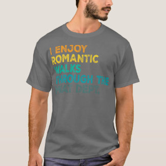 I Enjoy Romc Walks Through The Meat Department BBQ T-Shirt