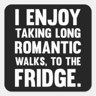 I Enjoy Taking Long Romantic.. Funny saying Fun Square Sticker
