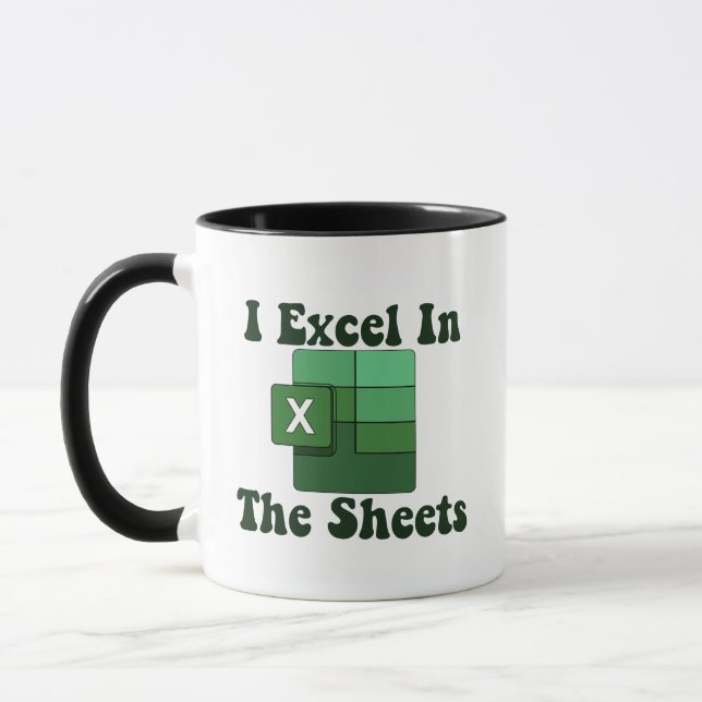 I Excel In The Sheets - Excel Spreadsheet Lover Mug (Left)