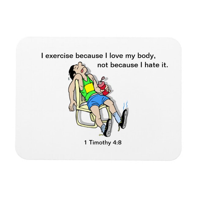 I exercise because I love my body customisable Magnet (Horizontal)