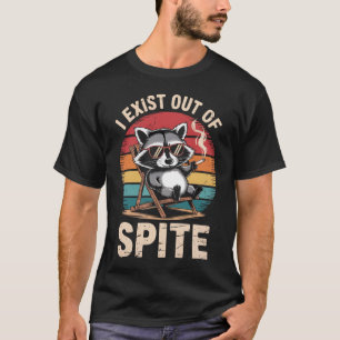 I Exist Out Of Spite Funny Raccoon Vintage T-Shirt