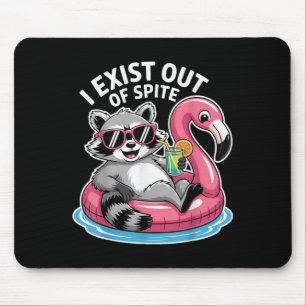 I Exist Out Of Spite Racoon Funny Sarcastic Quote Mouse Mat