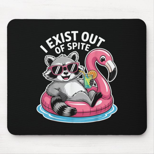 I Exist Out Of Spite Racoon Funny Sarcastic Quote Mouse Mat (Front)