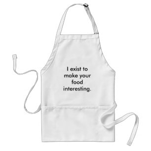 I exist to make your food interesting. standard apron