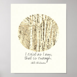 I exist Walt Whitman quote nature poster