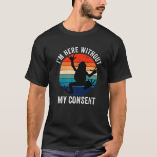 I Exist Without My Consent Frog Funny Meme T-Shirt