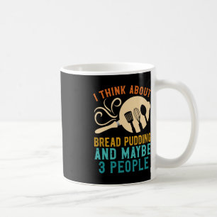 I Fall For Favourite Bread Pudding and Maybe Three Coffee Mug