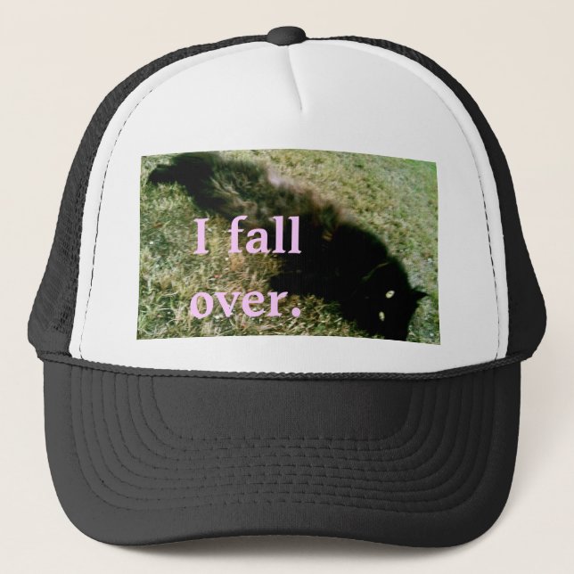 'I fall over' TRUCKER! Trucker Hat (Front)