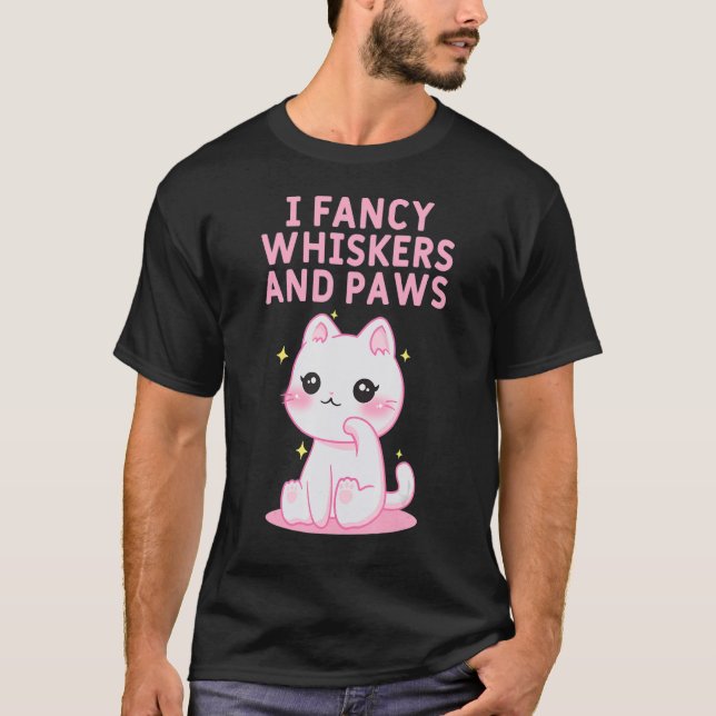 I Fancy Whiskers and Paws Cat  Collection Kitten 3 T-Shirt (Front)
