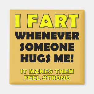 I Fart For Hugs Funny Fridge Magnet