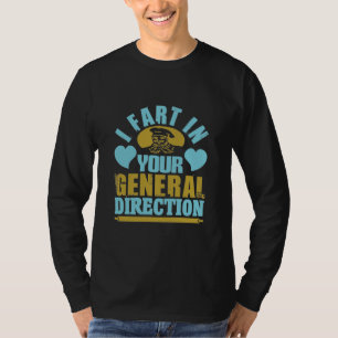 I fart in your general direction T-Shirt