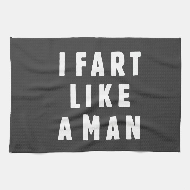 I fart like a man - proud to be loud tea towel (Horizontal)