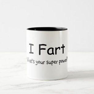I Fart Whats Your Super Power Two-Tone Coffee Mug