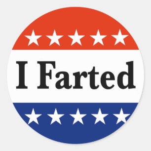 I Farted 2024 Elections Classic Round Sticker