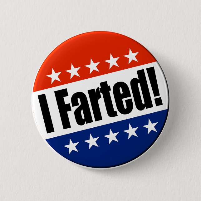I Farted! 6 Cm Round Badge (Front)