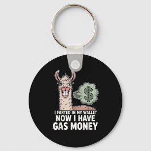 I Farted In My Wallet Now I Have Gas Money Funny L Key Ring