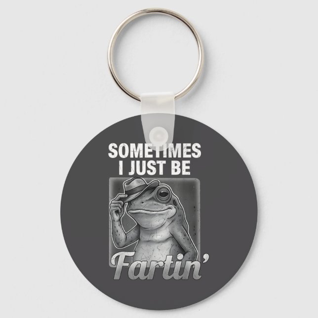I Farting Frog Sometimes Just Fartin Fart Laugh Key Ring (Front)
